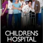 ‘Children’s Hospital’: The Best Excuse to Not Work on Saturday